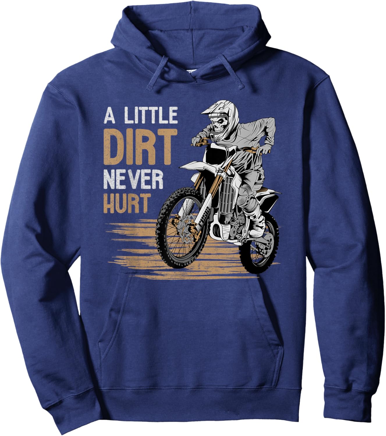 A Little Dirt Never Hurt Dirtbike Racing Hoodie - Hoodie | Navy