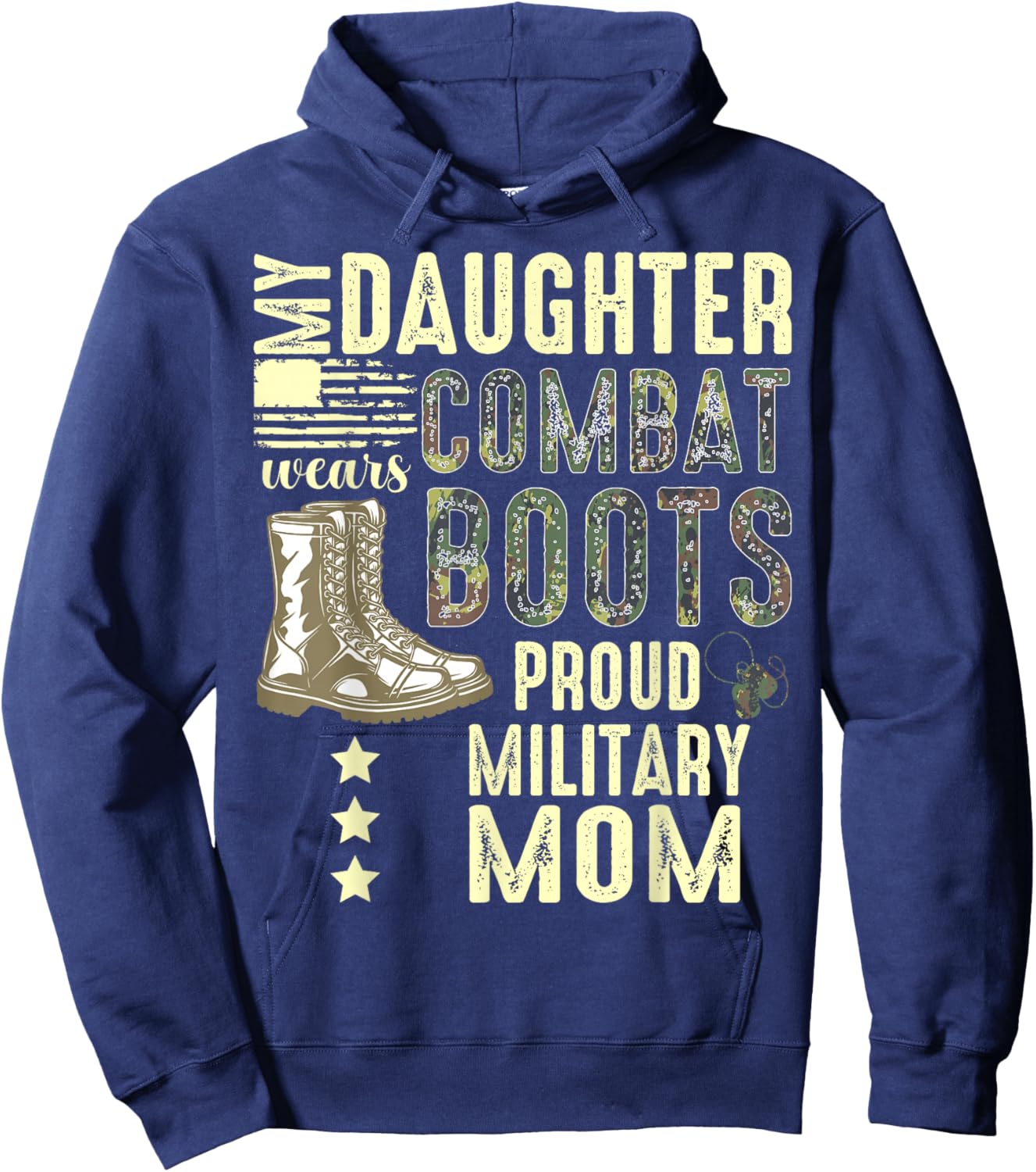 My Daughter Wears Combat Boots Proud Military Mom Hoodie - Hoodie | Navy