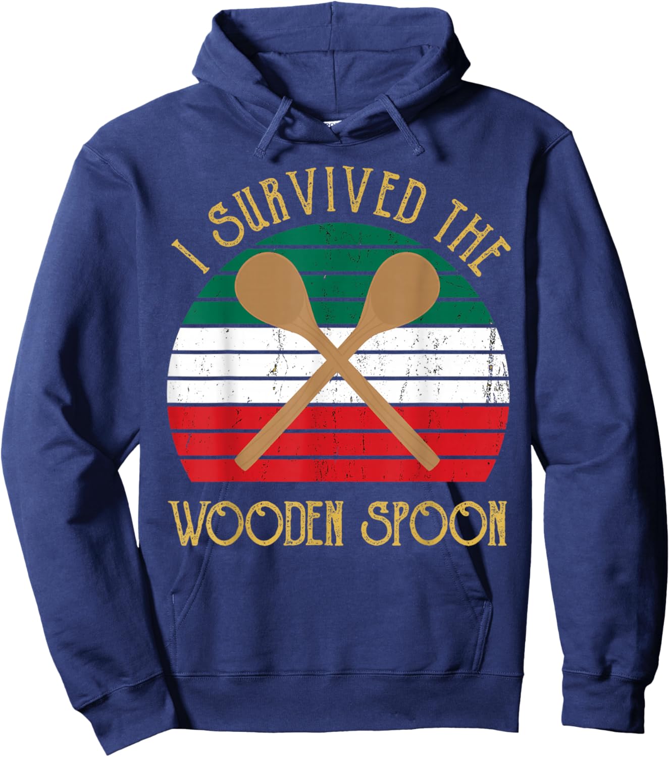 I Survived The Wooden Spoon Survivor Funny Italian Saying Hoodie - Hoodie | Navy