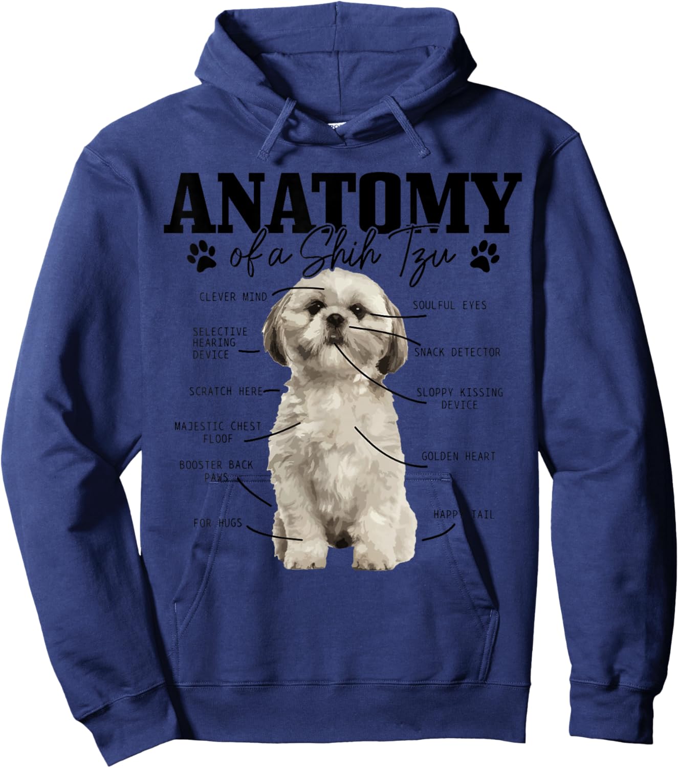 Anatomy Of A Shih Tzu Dog Funny Cute Shih Tzu Mom Dad Hoodie - Hoodie | Navy