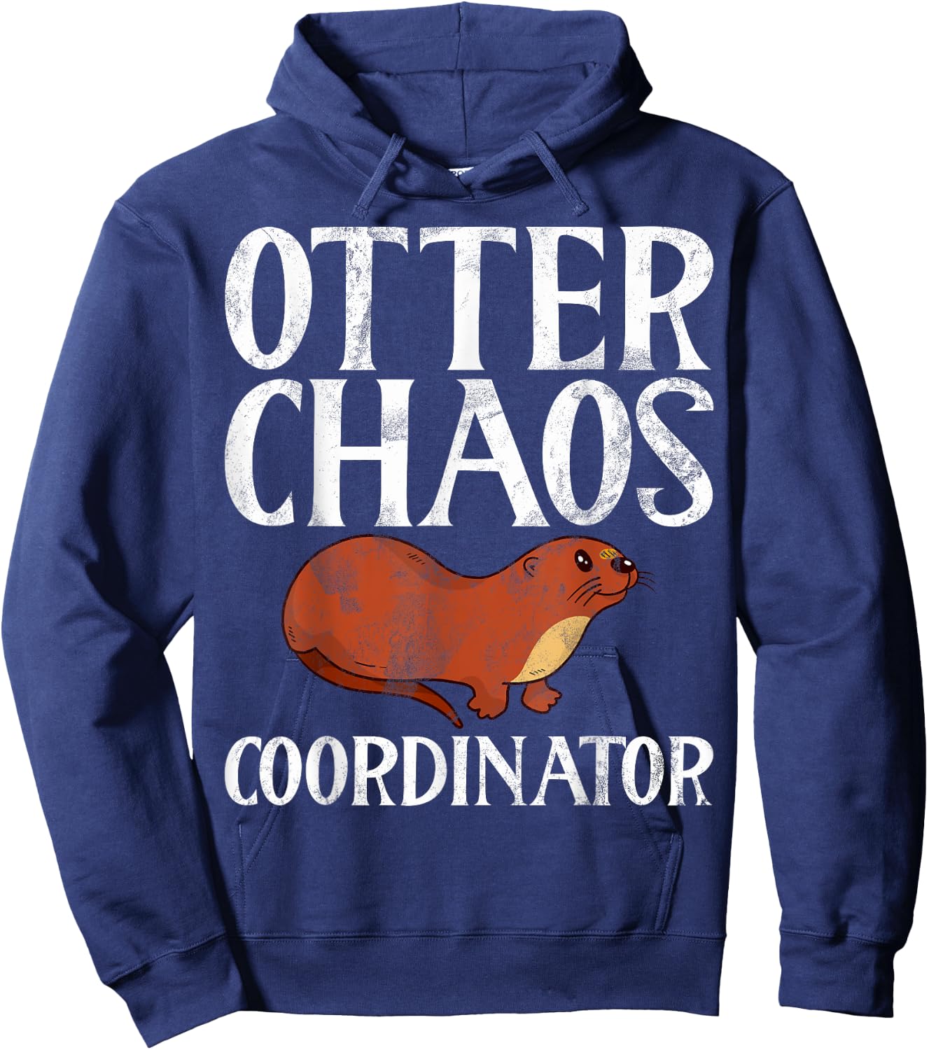 Otter Chaos Coordinator Otter Hoodie - Hoodie | Navy