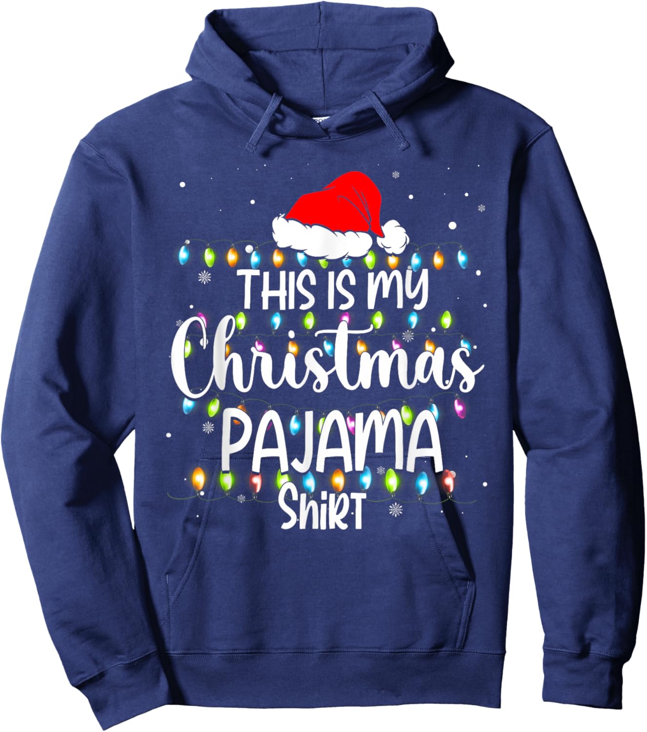 This Is My Christmas Pajama Shirt Funny Family Matching Xmas Hoodie - Hoodie | Navy