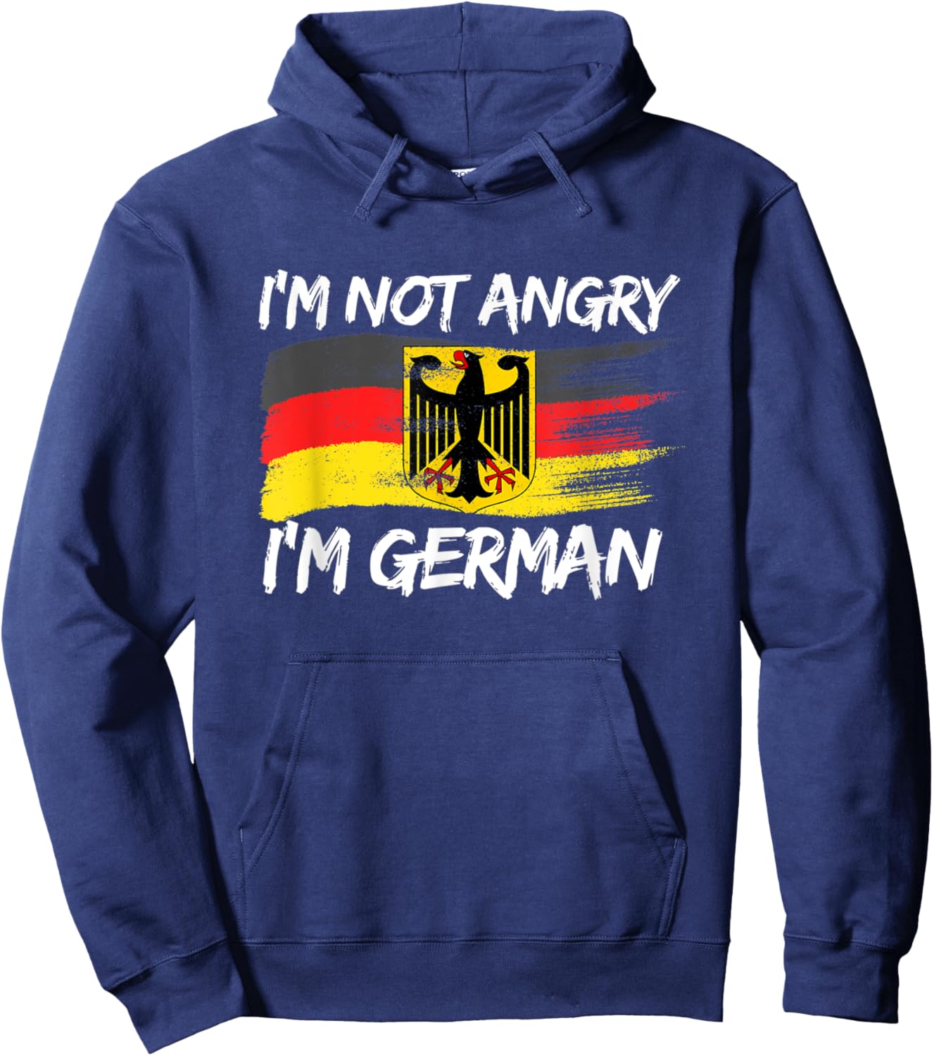 I'm Not Angry I'm German Funny Eagle Germany Oktoberfest Hoodie - Hoodie | Navy