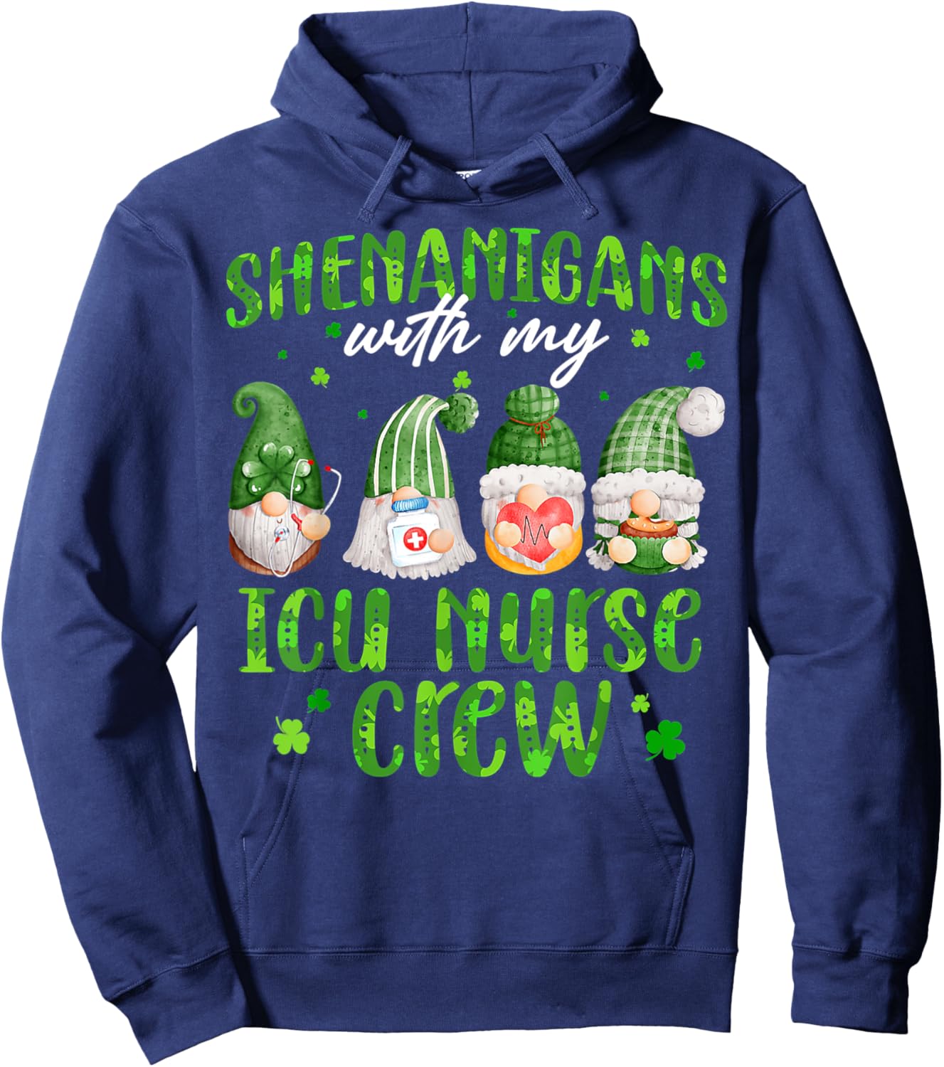 Shenanigans With My ICU Nurse Cute Gnomies St Patricks Day Hoodie - Hoodie | Navy