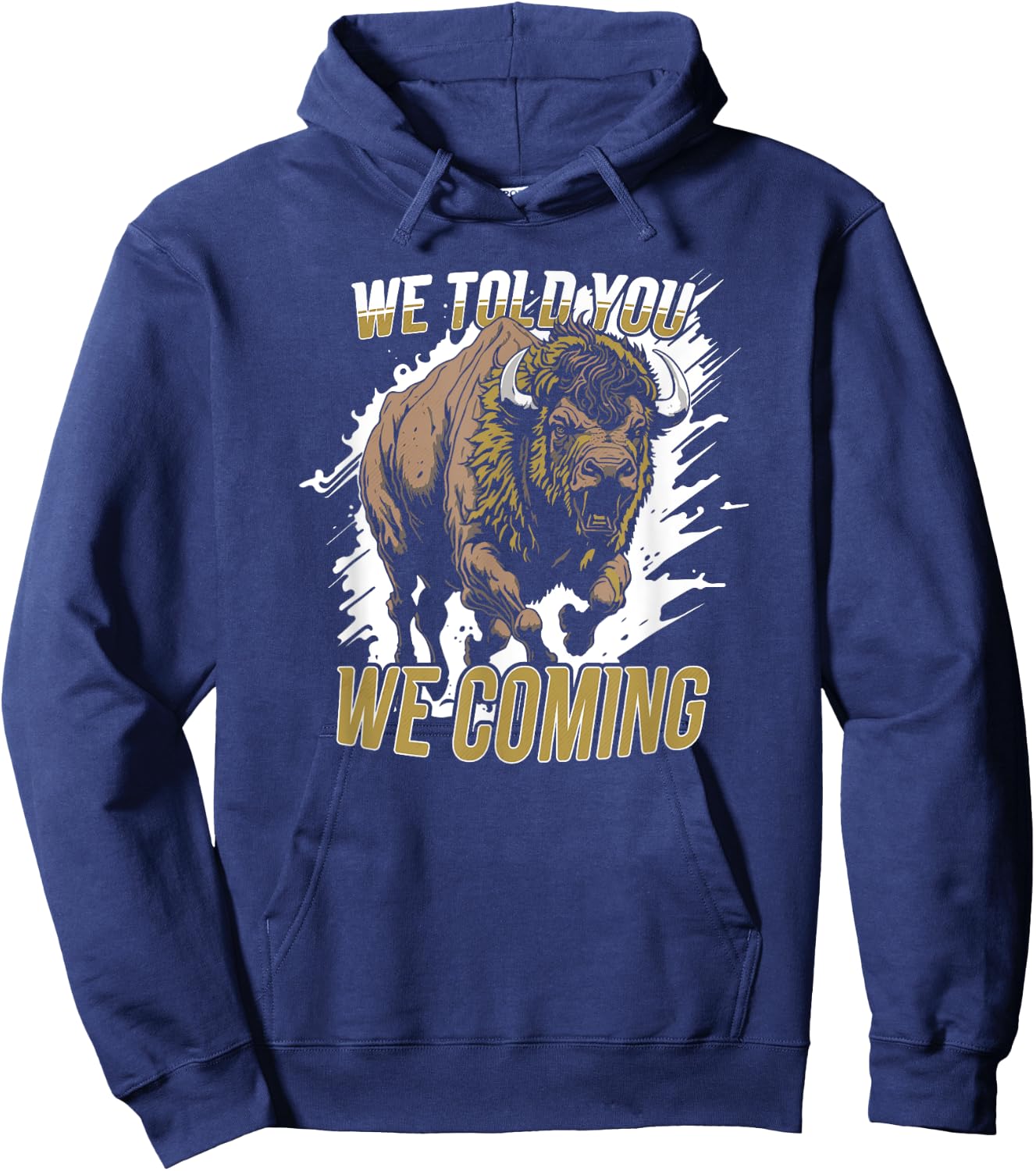 Vintage We Told You We Coming Awesome Running Buffalo Hoodie - Hoodie | Navy