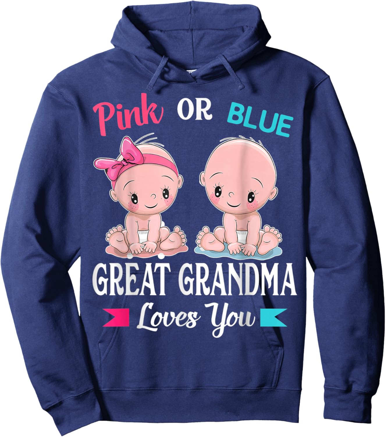 Pink Or Blue Great Grandma Loves You Gender Reveal Party Hoodie - Hoodie | Navy