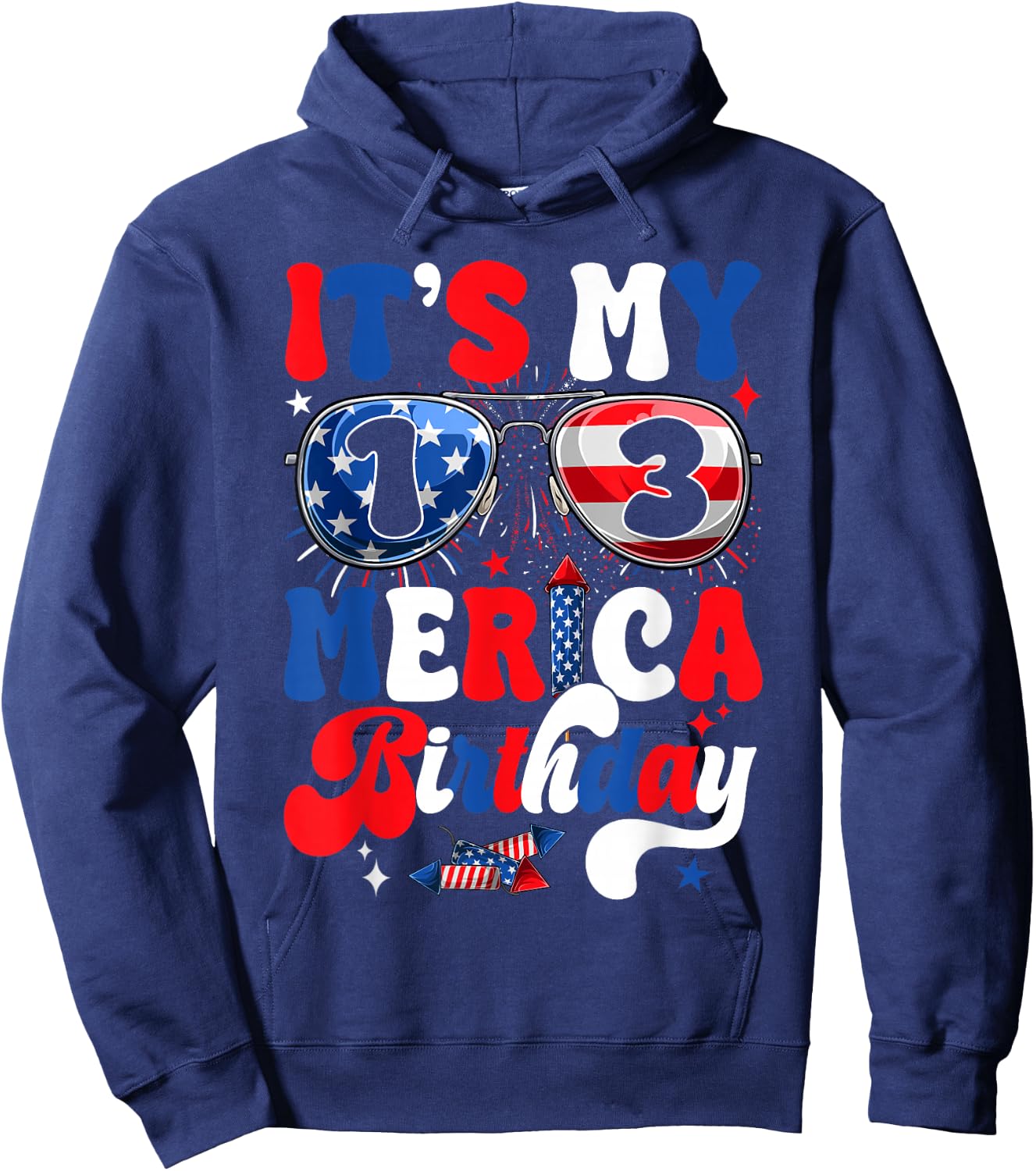 It's My 13th Merica Birthday USA American Flag 4th Of July Hoodie - Hoodie | Navy