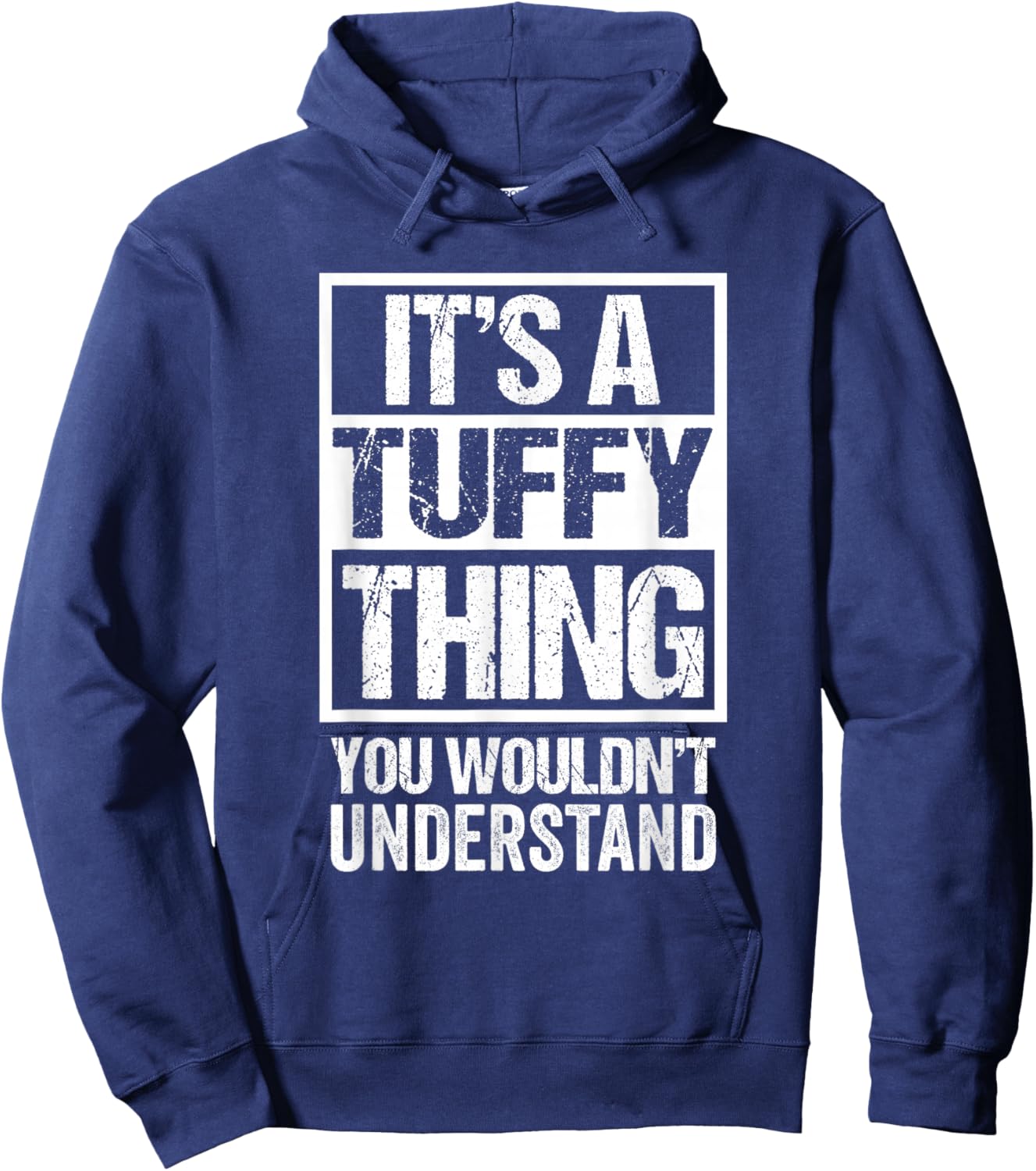 It's A Tuffy Thing You Wouldn't Understand Pet Name Hoodie - Hoodie | Navy