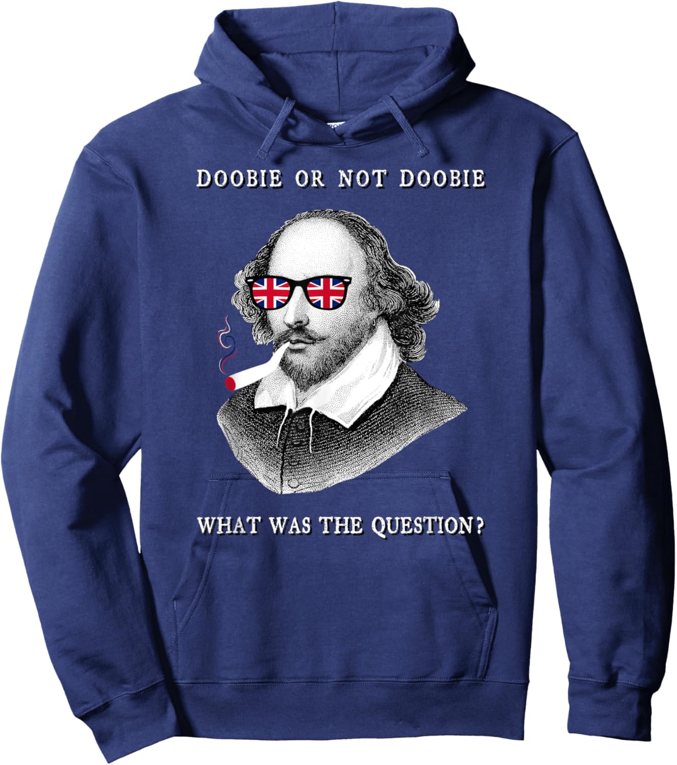 Shakespeare To Be Or Not Doobie Literary Poet Theatre Genius Hoodie - Hoodie | Navy