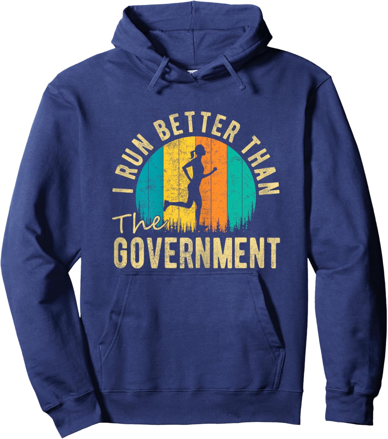 I Run Better Than The Government Women’s Funny Running Hoodie - Hoodie | Navy