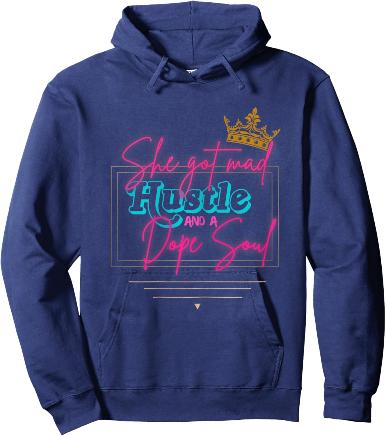 Novelty She got mad Hustle and a dope Soul. Hoodie - Hoodie | Navy