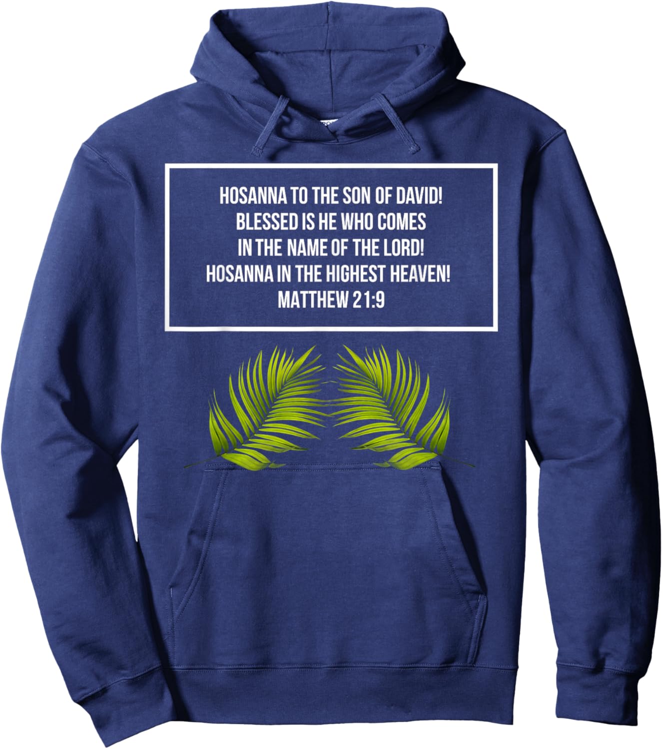 Matthew 21:9 - Hosanna to the Son of David - Jesus in Easter Hoodie - Hoodie | Navy