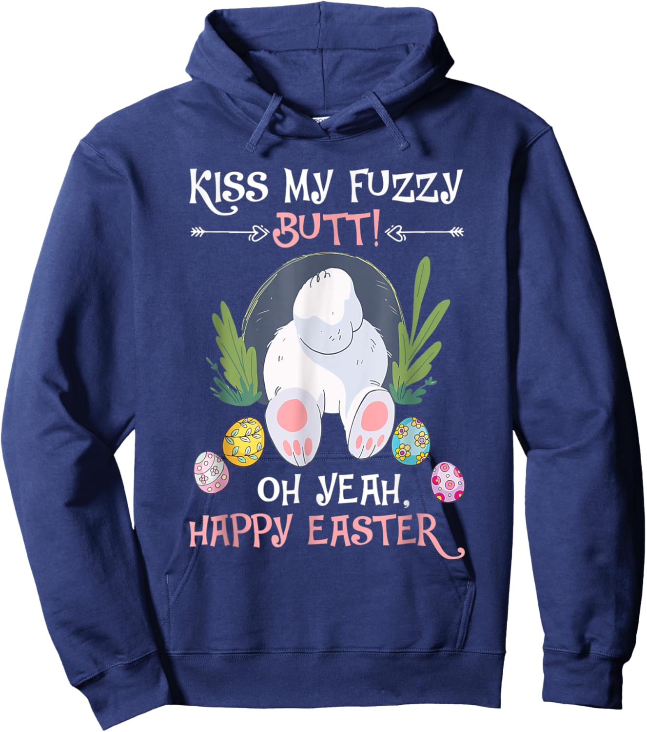Naughty Bunny Kiss My Fuzzy Butt Happy Easter Adult Humor Hoodie - Hoodie | Navy