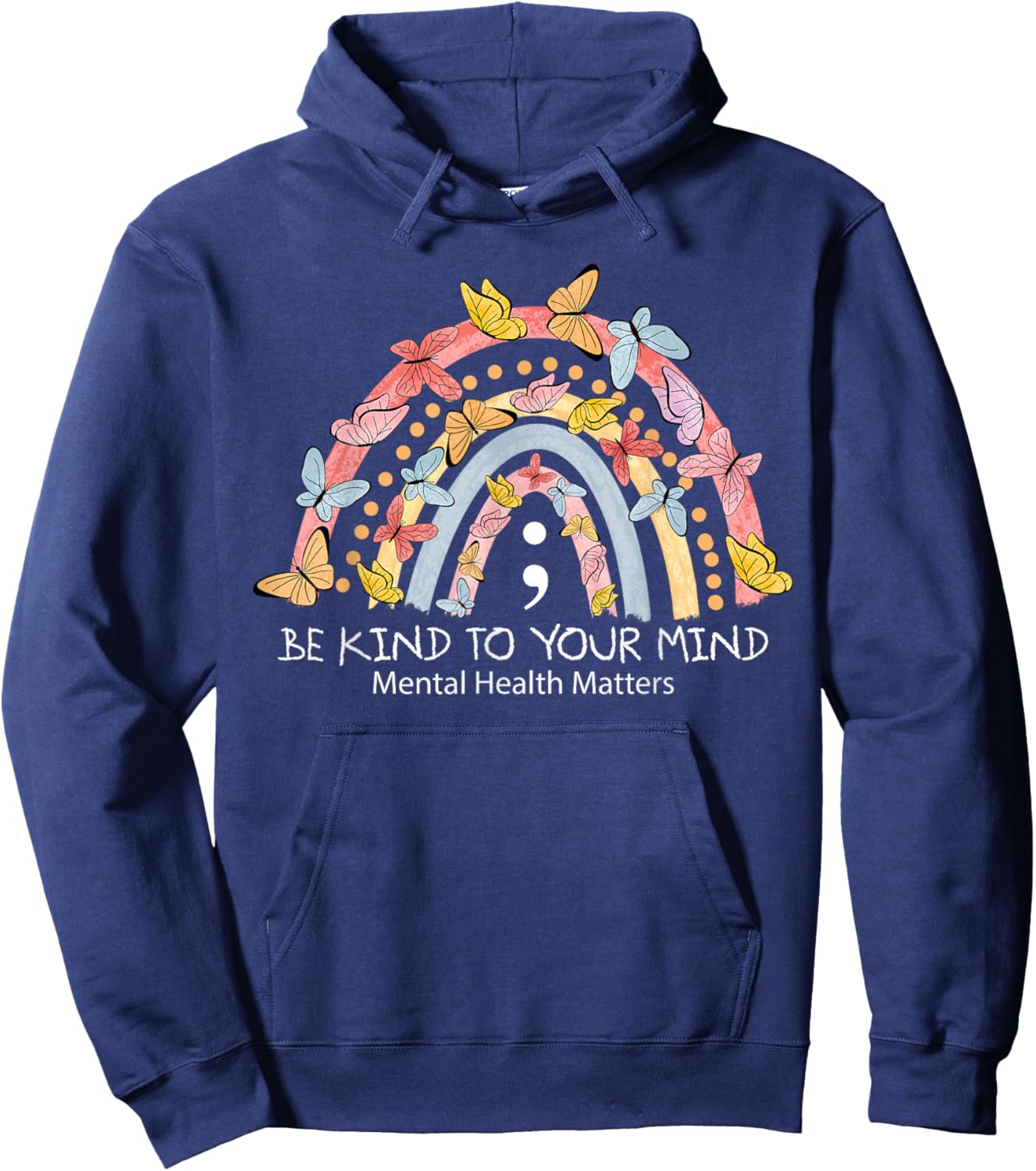 Rainbow Be Kind To Your Mind Mental Health Matters Hoodie - Hoodie | Navy