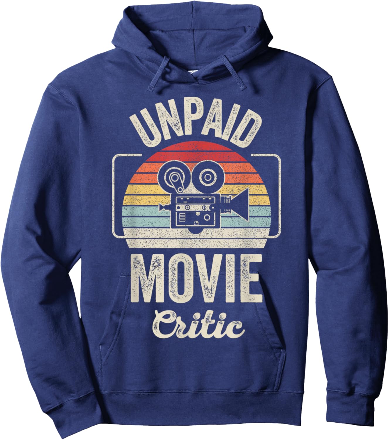 Retro Vintage Unpaid Movie Critic Film Cinema Motion Picture Hoodie - Hoodie | Navy