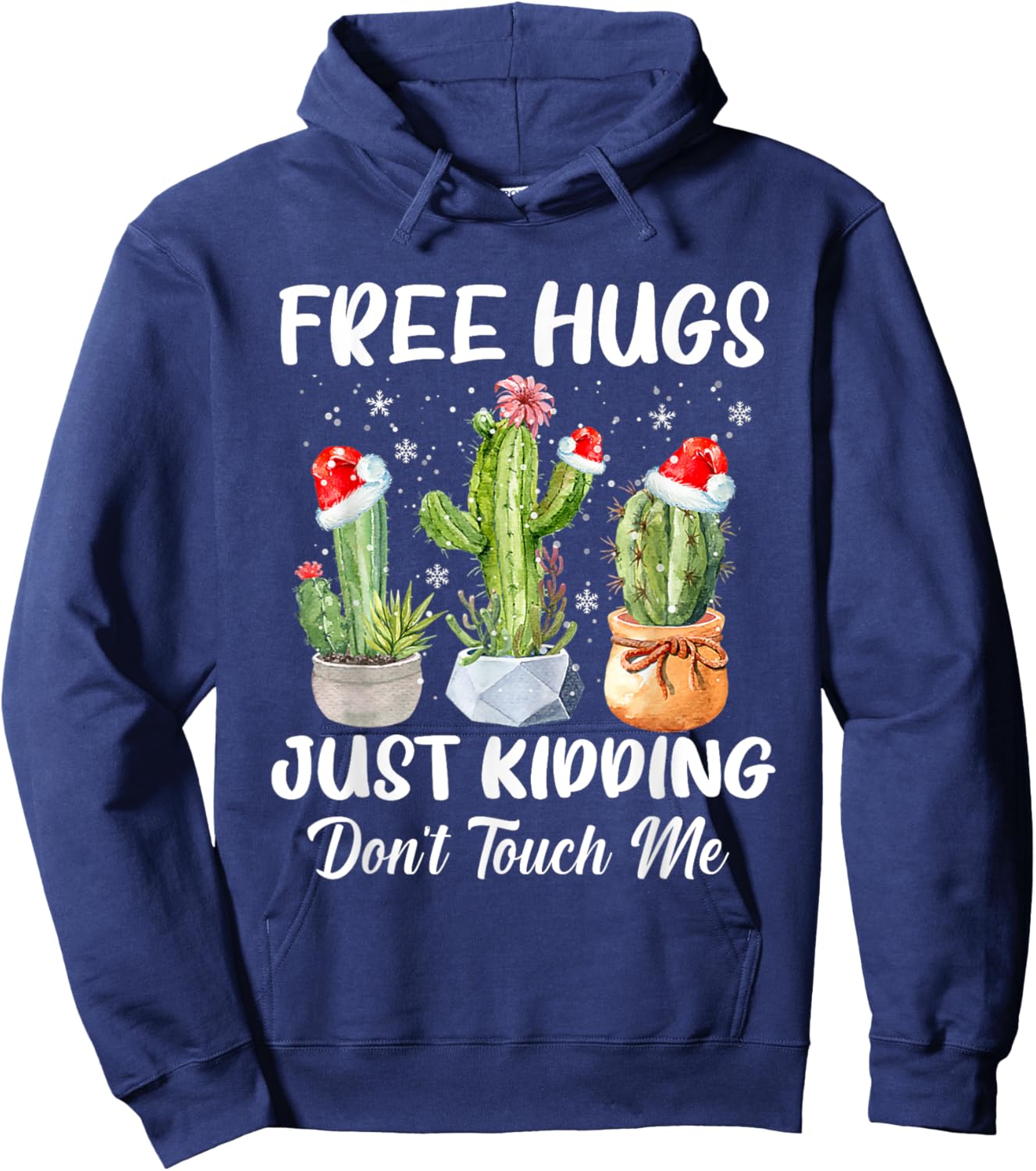 Free Hug Just Kidding Dont Touch Me Funny Cactus Christmas Hoodie - Hoodie | Navy