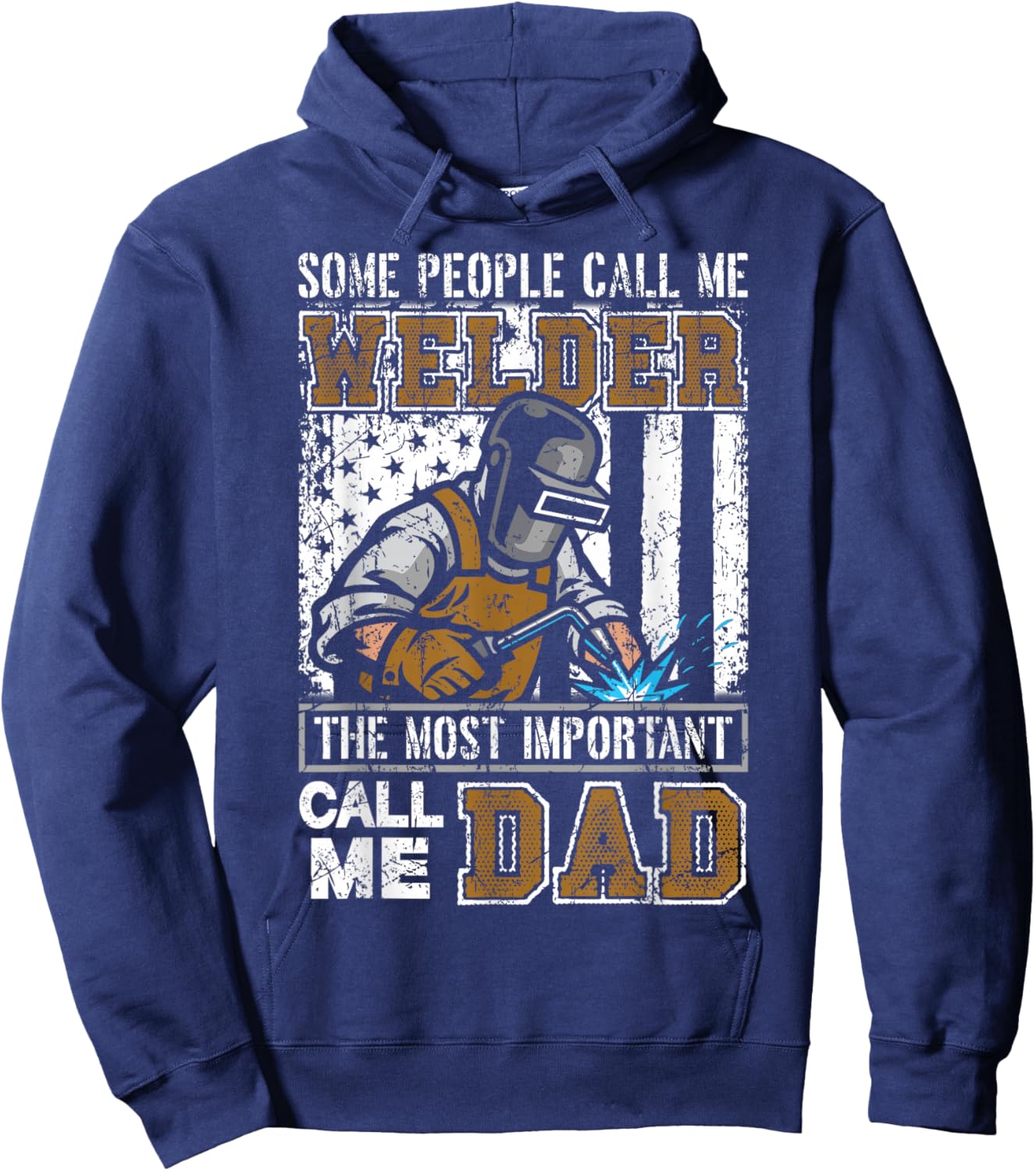 Welder Dad Fathers Day Funny Daddy Men Welding Dad Gift Hoodie - Hoodie | Navy