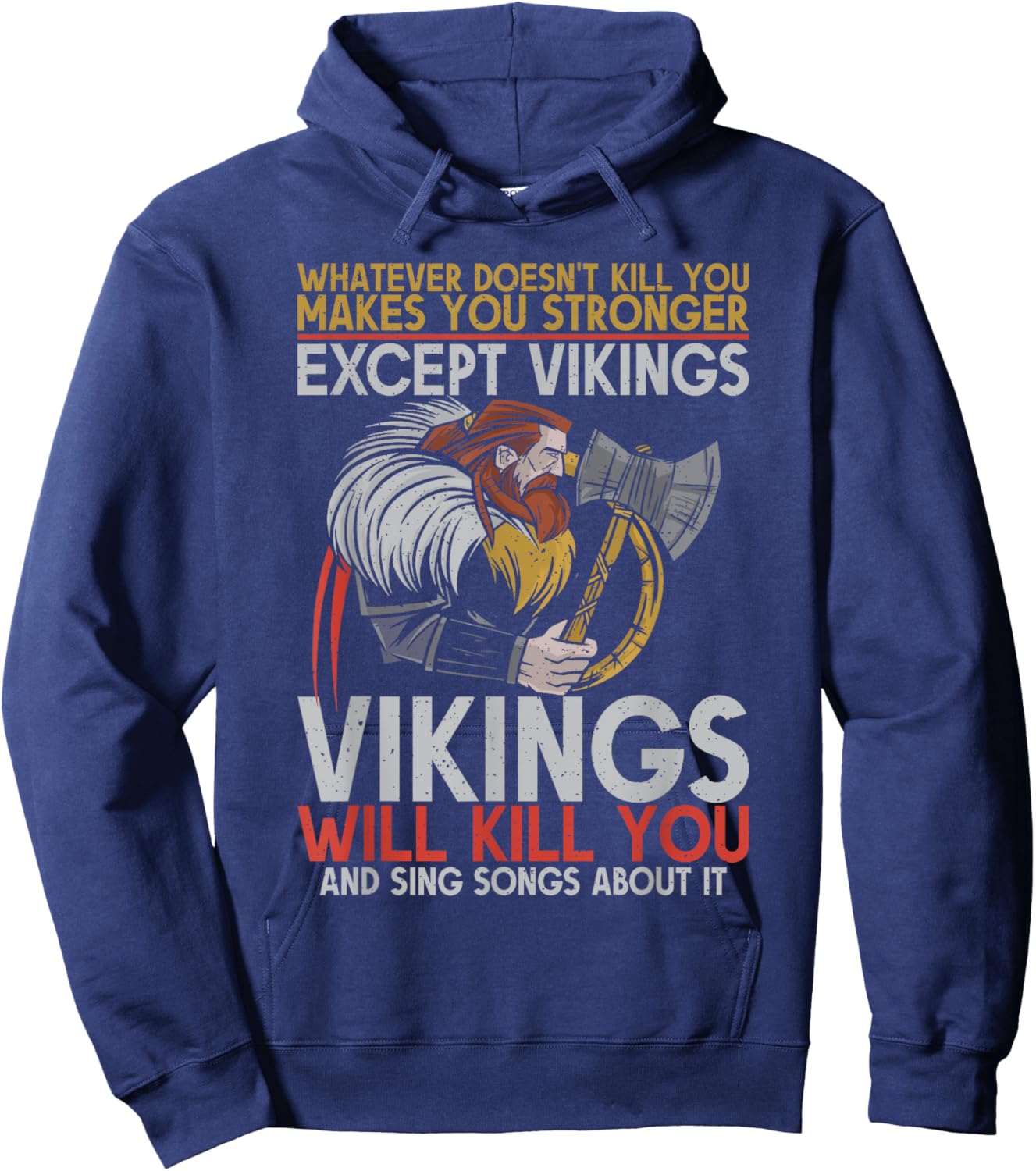 Vikings will kill you and sing songs Odin Nordic Viking Hoodie - Hoodie | Navy