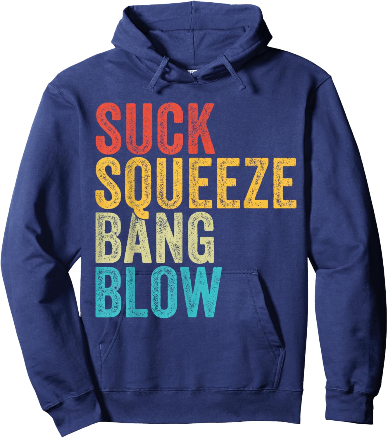 Suck Squeeze Bang Blow Funny Mechanic Car Funny Vintage Hoodie - Hoodie | Navy