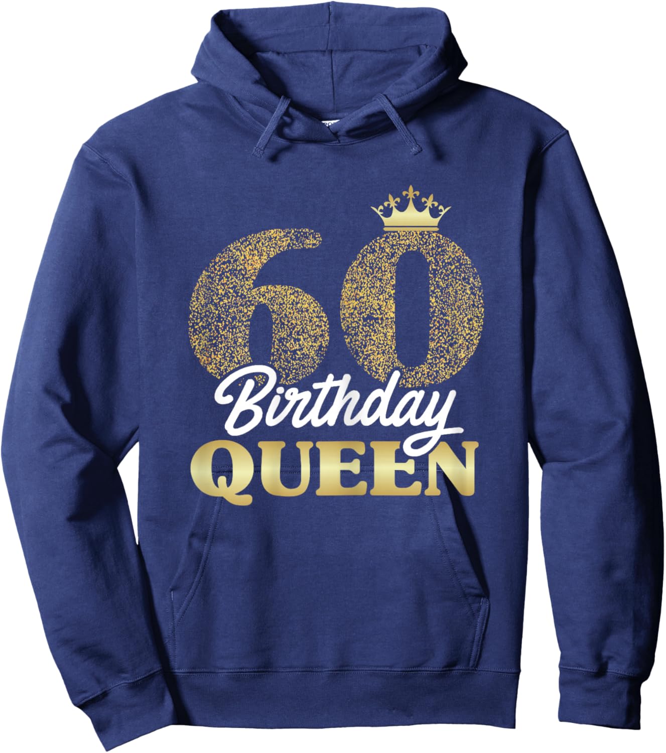 60th Birthday Girl Women Cute Birthday Queen Crown Hoodie - Hoodie | Navy