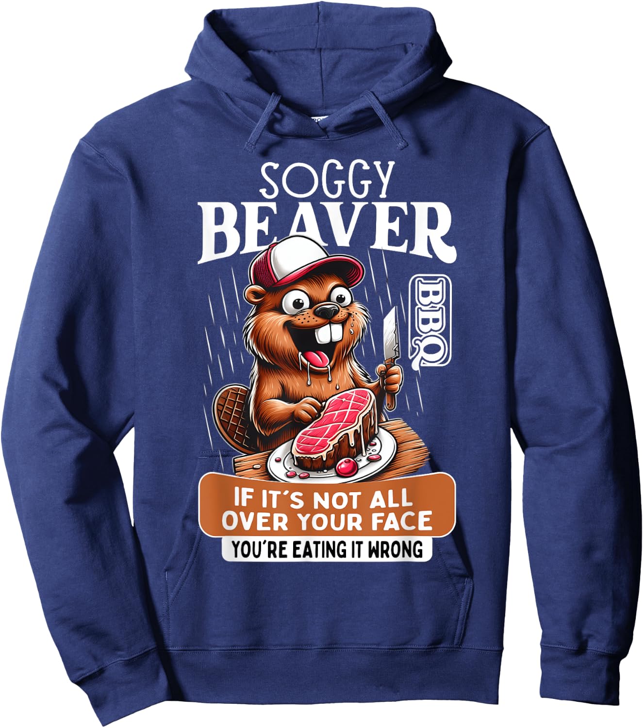 Soggy Beaver Barbecue BBQ Dirty Funny Humor Beaver Lover Hoodie - Hoodie | Navy