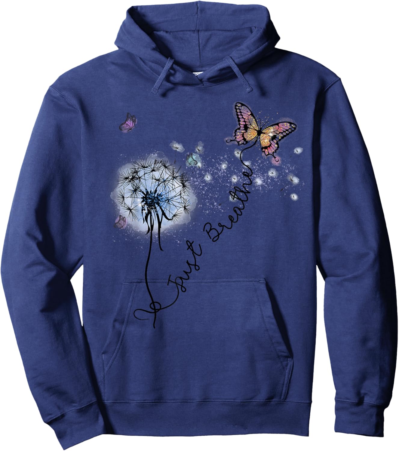 Dandelion Just Breathe Buttefly Inspiration Quotes Women Men Hoodie - Hoodie | Navy