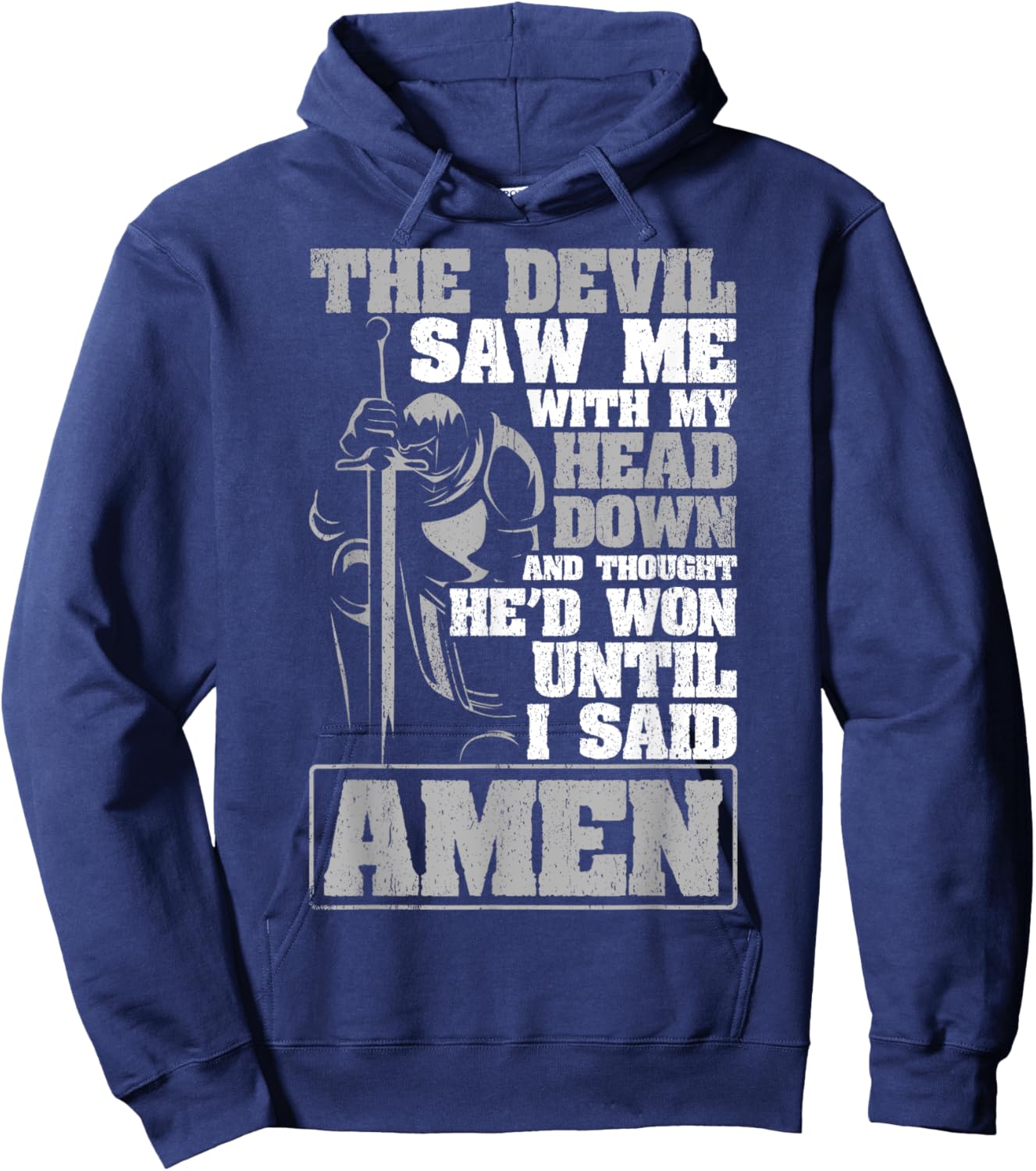 The Devil Saw Me With My Head Down Thought He'D Won - AMEN Hoodie - Hoodie | Navy