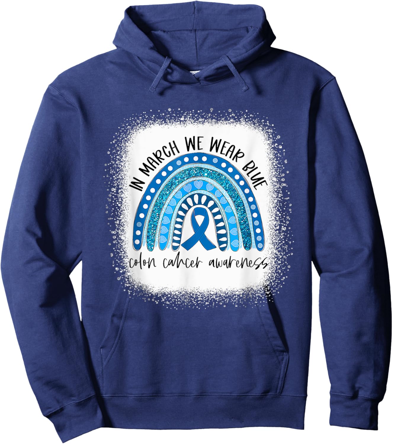 Rainbow In March We Wear Blue Colon Cancer Awareness Month Hoodie - Hoodie | Navy