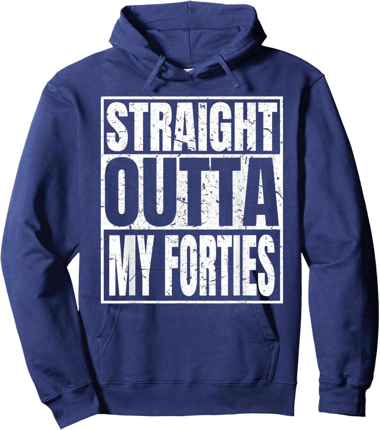 Straight Outta My Forties 50th Birthday Funny 50 Years Old Hoodie - Hoodie | Navy