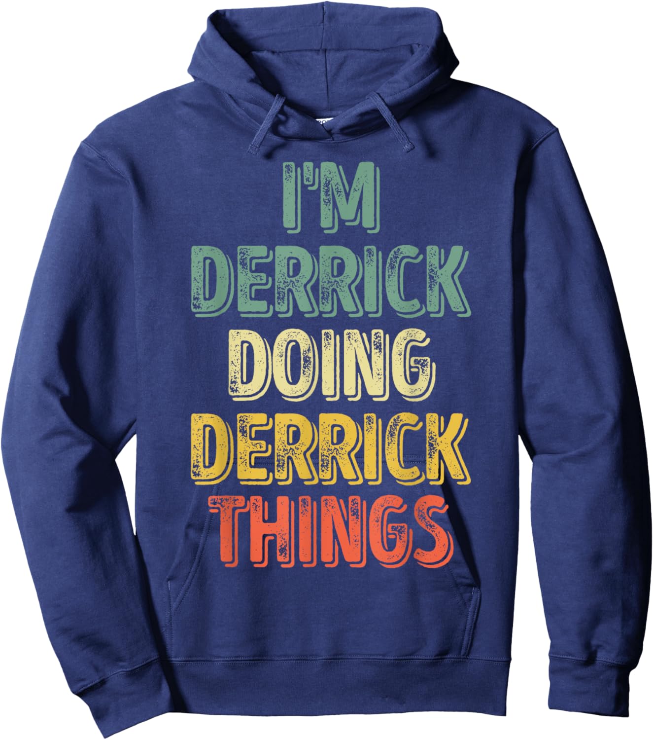 I'm Derrick Doing Derrick Things Shirt Personalized Name Hoodie - Hoodie | Navy
