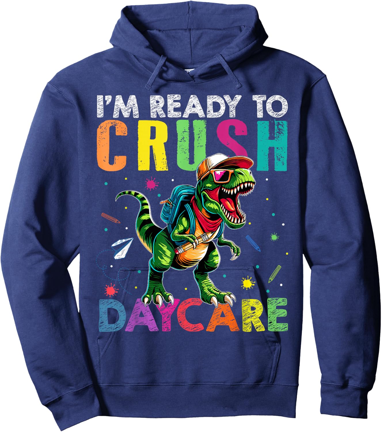 I'm Ready To Crush Daycare Back to School T Rex Kids Boys Hoodie - Hoodie | Navy
