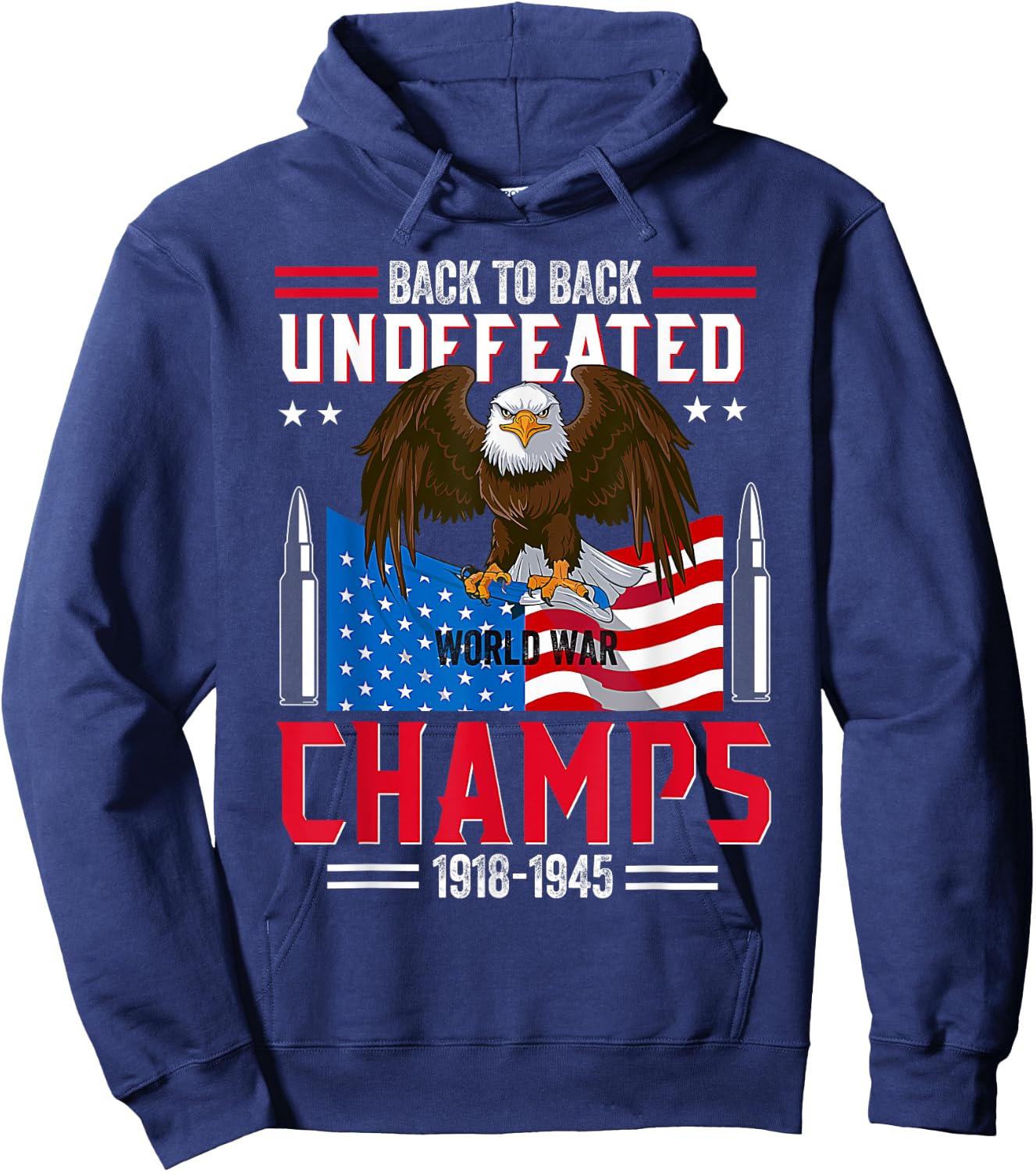 Back to back undefeated world war Champs American Patriotic Men Hoodie - Hoodie | Navy