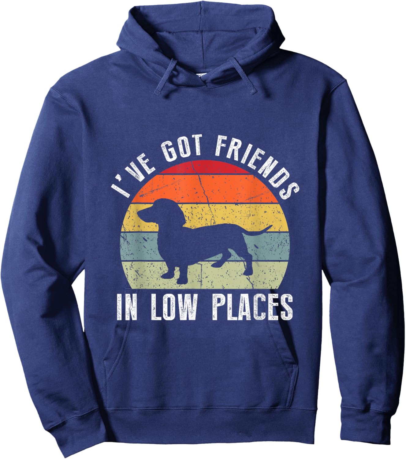 I've Got Friends In Low Places Dachshund Wiener Dog Hoodie - Hoodie | Navy