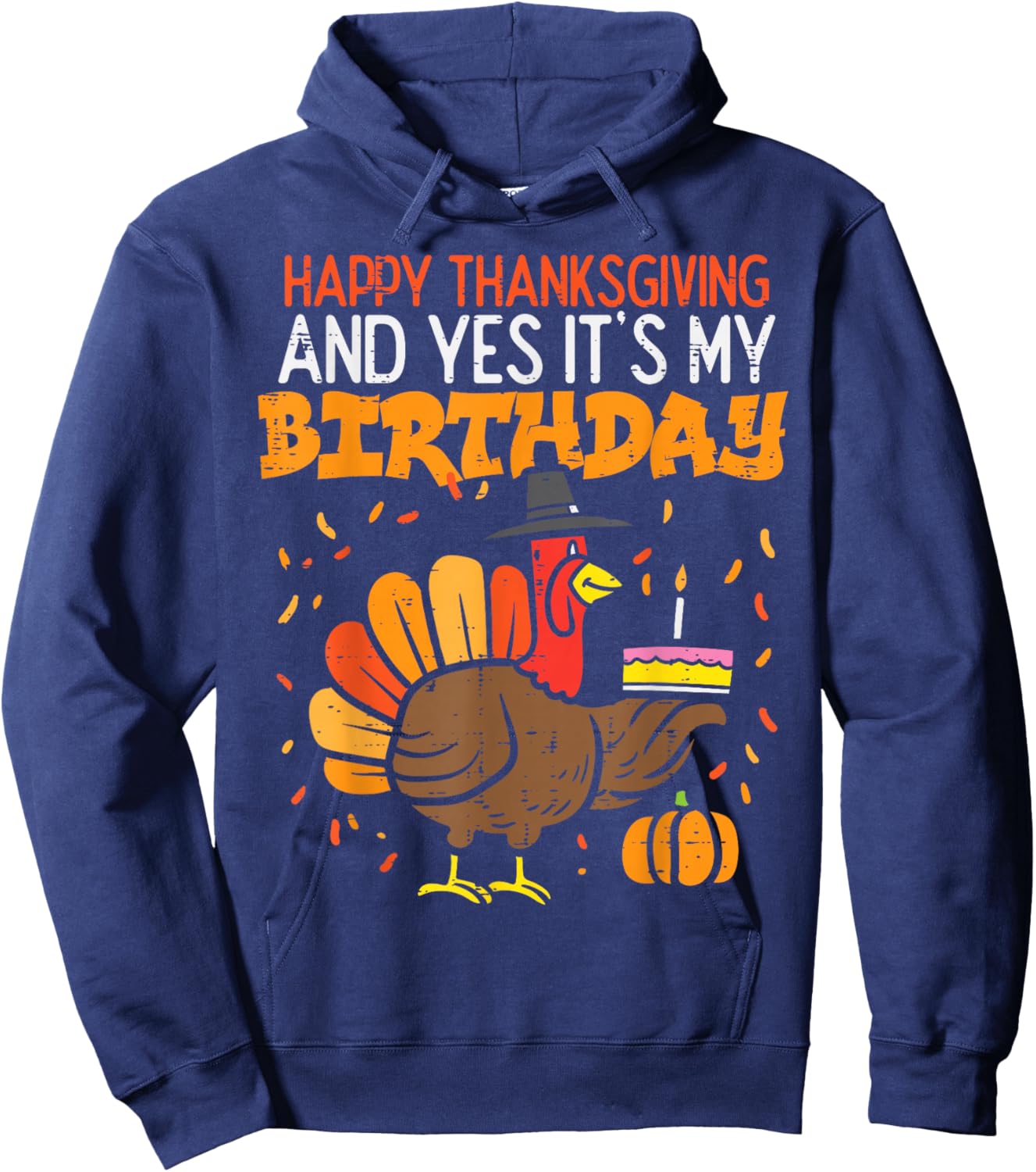 Happy Thanksgiving Yes It's My Birthday Trukey Children Hoodie - Hoodie | Navy