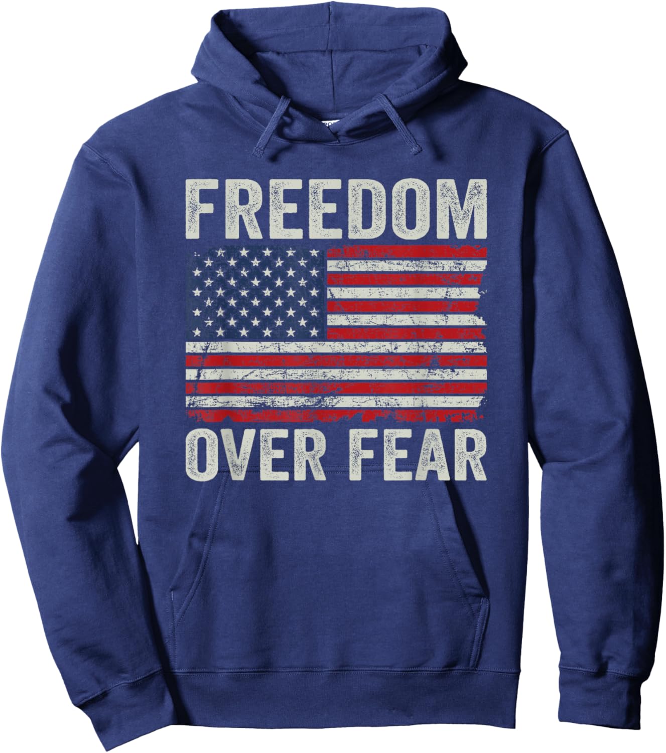 Freedom Over Fear - Patriotic USA Flag Re Open America Hoodie - Hoodie | Navy