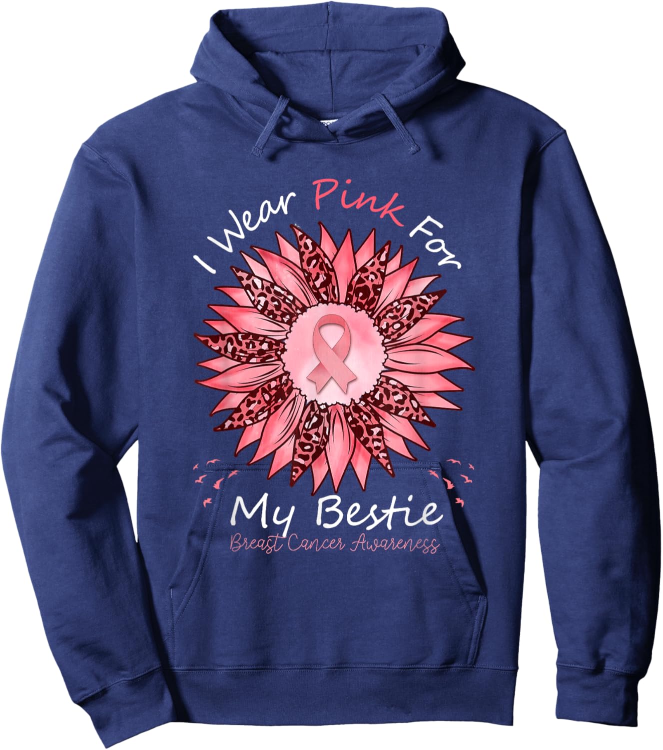 I Wear Pink For My Bestie Breast Cancer Awareness Sunflower Hoodie - Hoodie | Navy