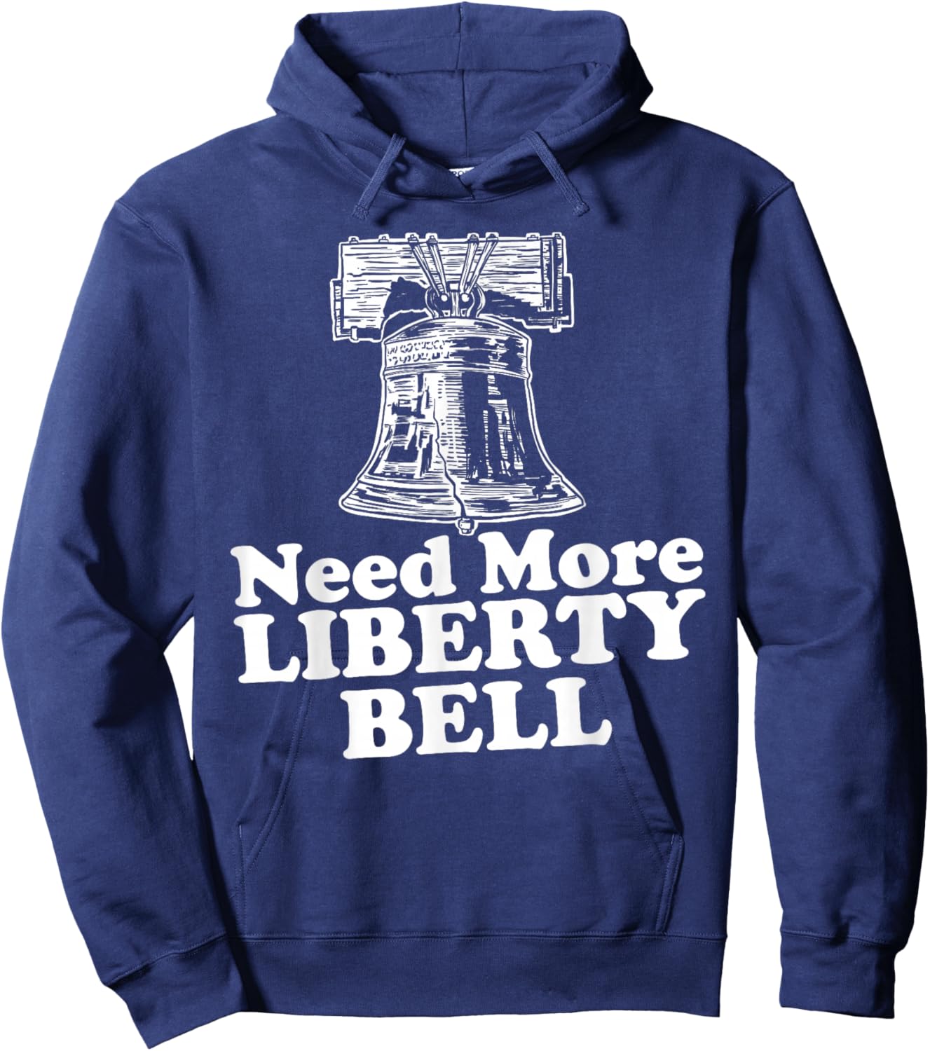 Need More Liberty Bell funny Liberty Bell Hoodie - Hoodie | Navy