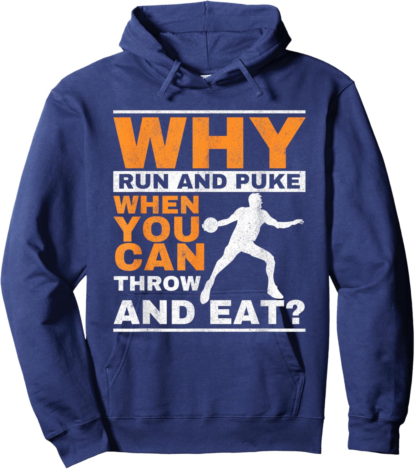 Why Run and Puke Discus Thrower Throw Tack and Field Discus Small Hoodie - Hoodie | Navy