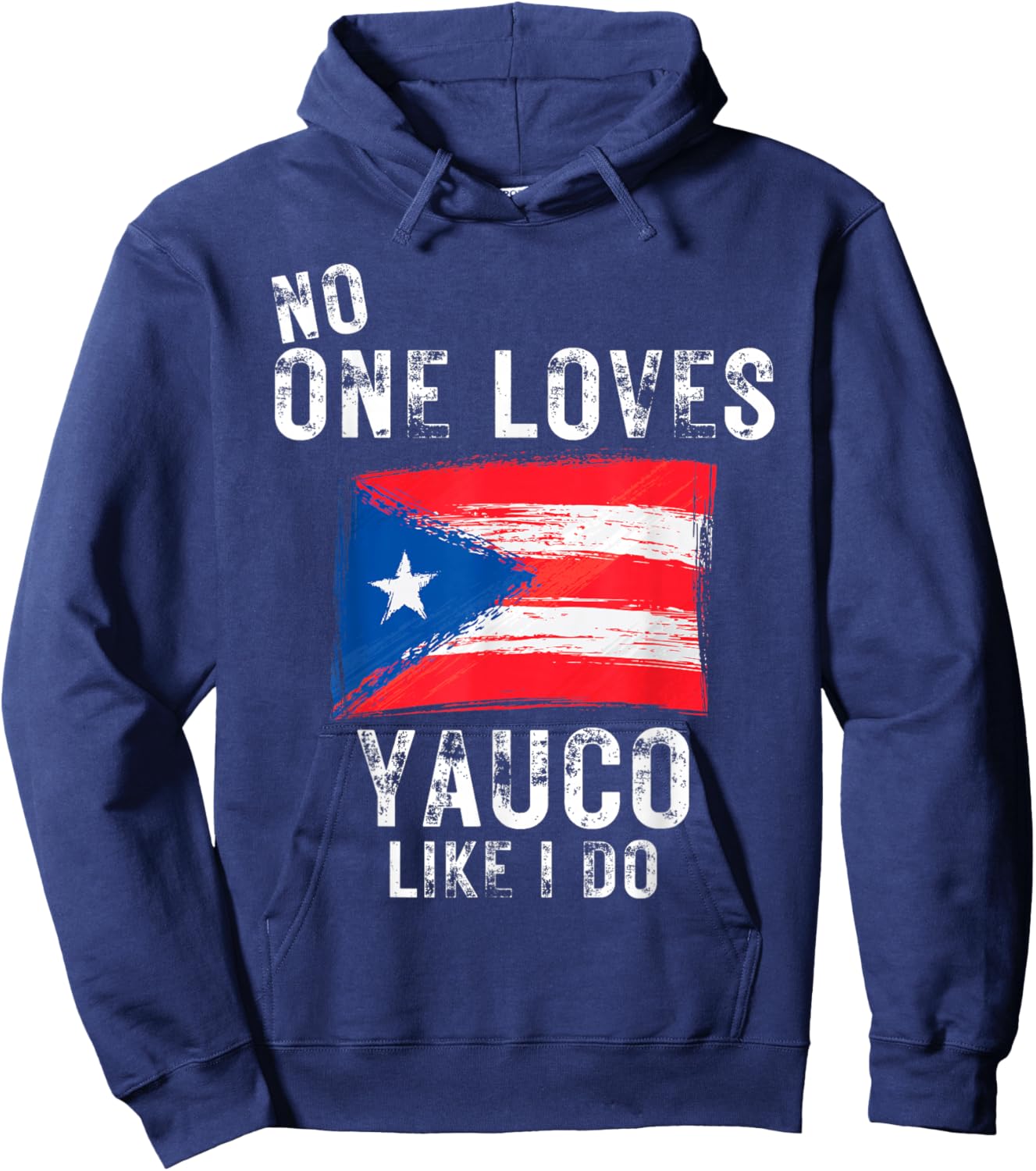 No One Loves Yauco Like I Do Puerto Rico Hoodie - Hoodie | Navy