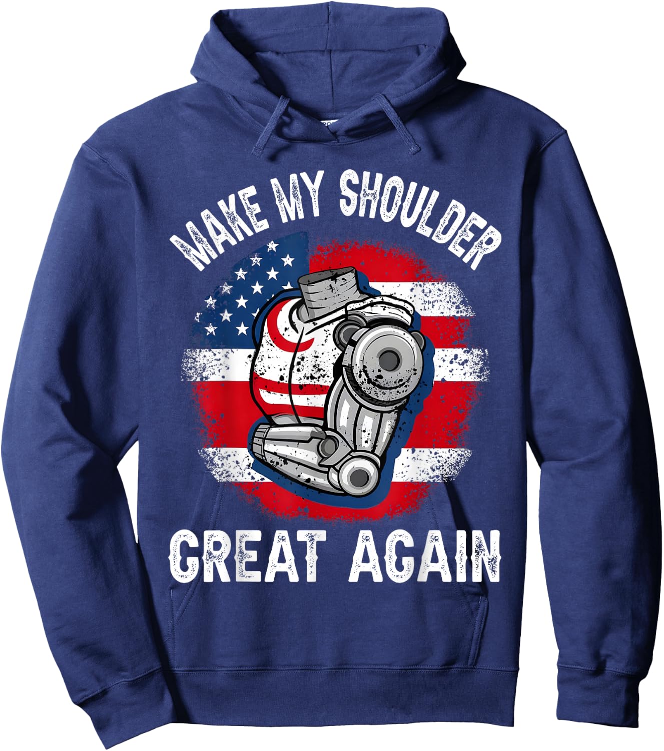 Make My Shoulder Great Again Funny Shoulder Surgery Recovery Hoodie - Hoodie | Navy