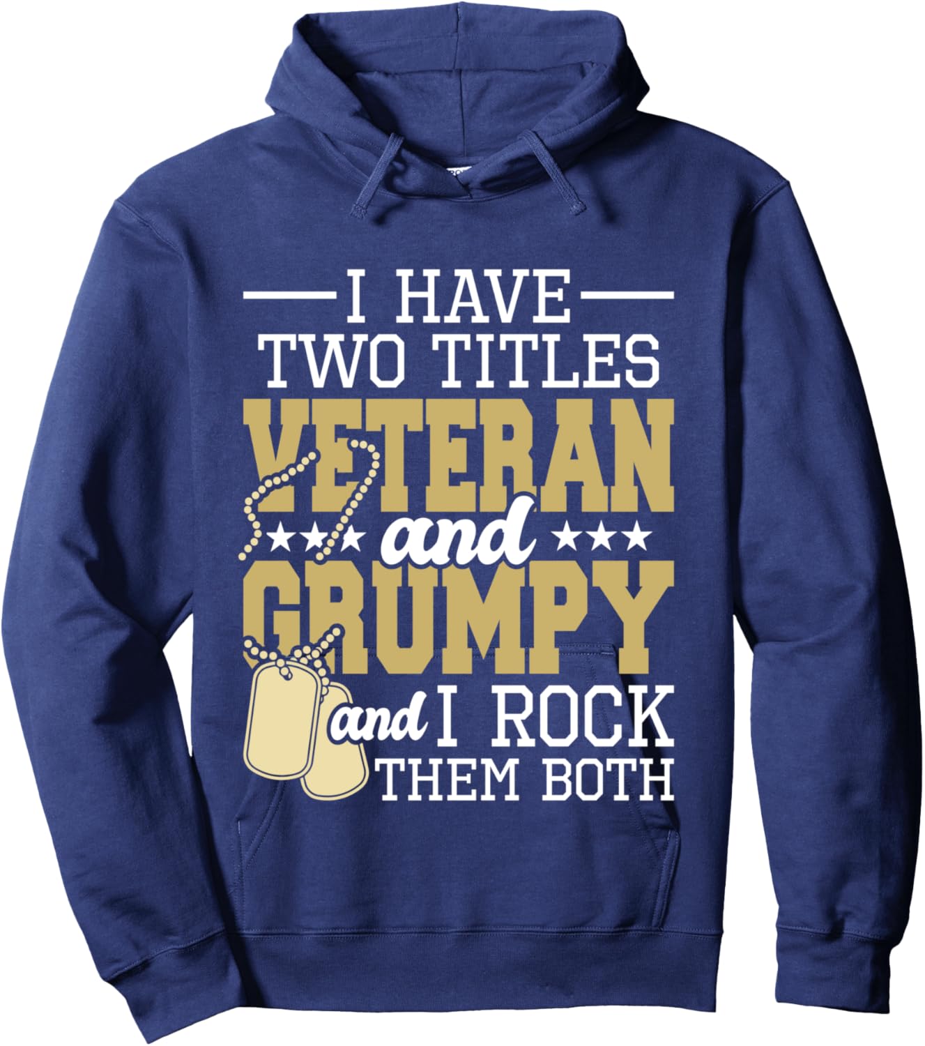 Two Titles Veteran And Grumpy - Patriotic US Veteran Hoodie - Hoodie | Navy