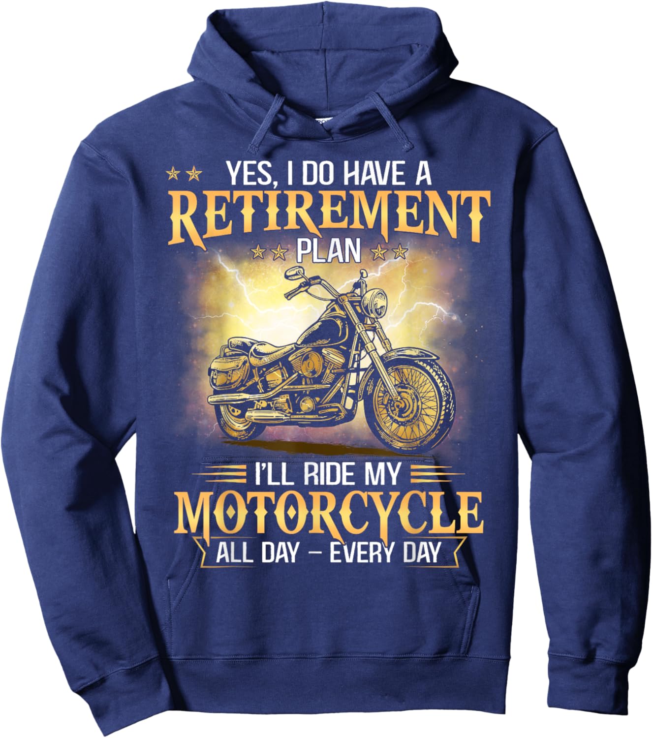 Yes I Do Have Retirement Plan I'll Ride My Motorcycle Funny Hoodie - Hoodie | Navy