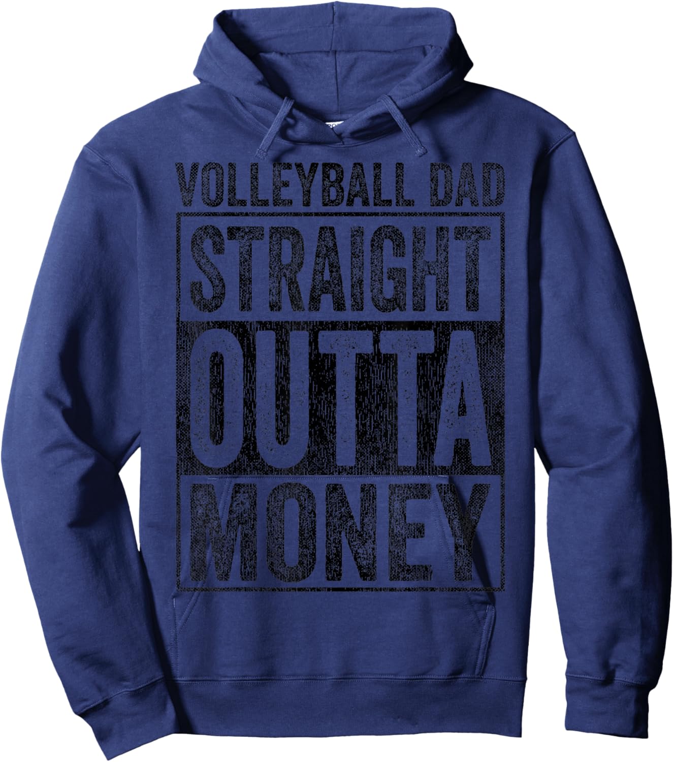 Volleyball Dad Straight Outta Money Volleyball Dad Hoodie - Hoodie | Navy