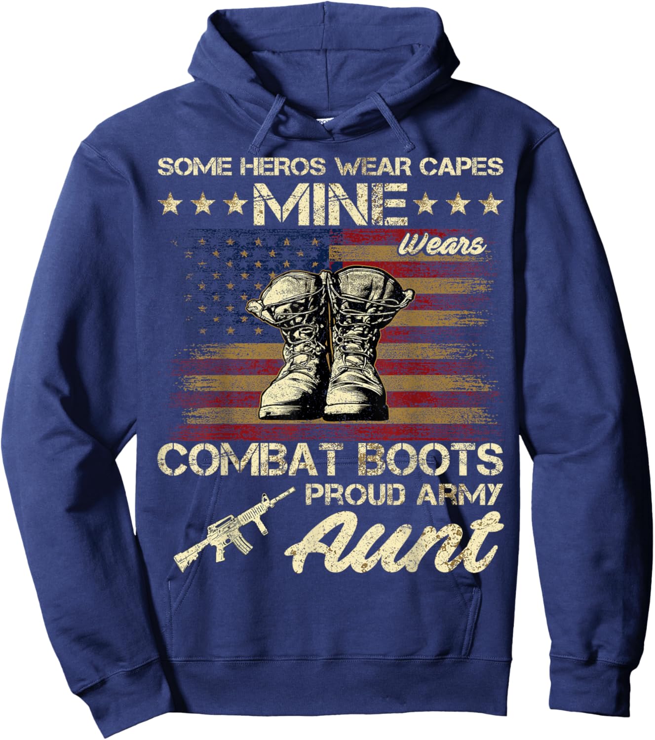 Some Heros Wear Capes Mine Wears Combat Boots Army Aunt Hoodie - Hoodie | Navy