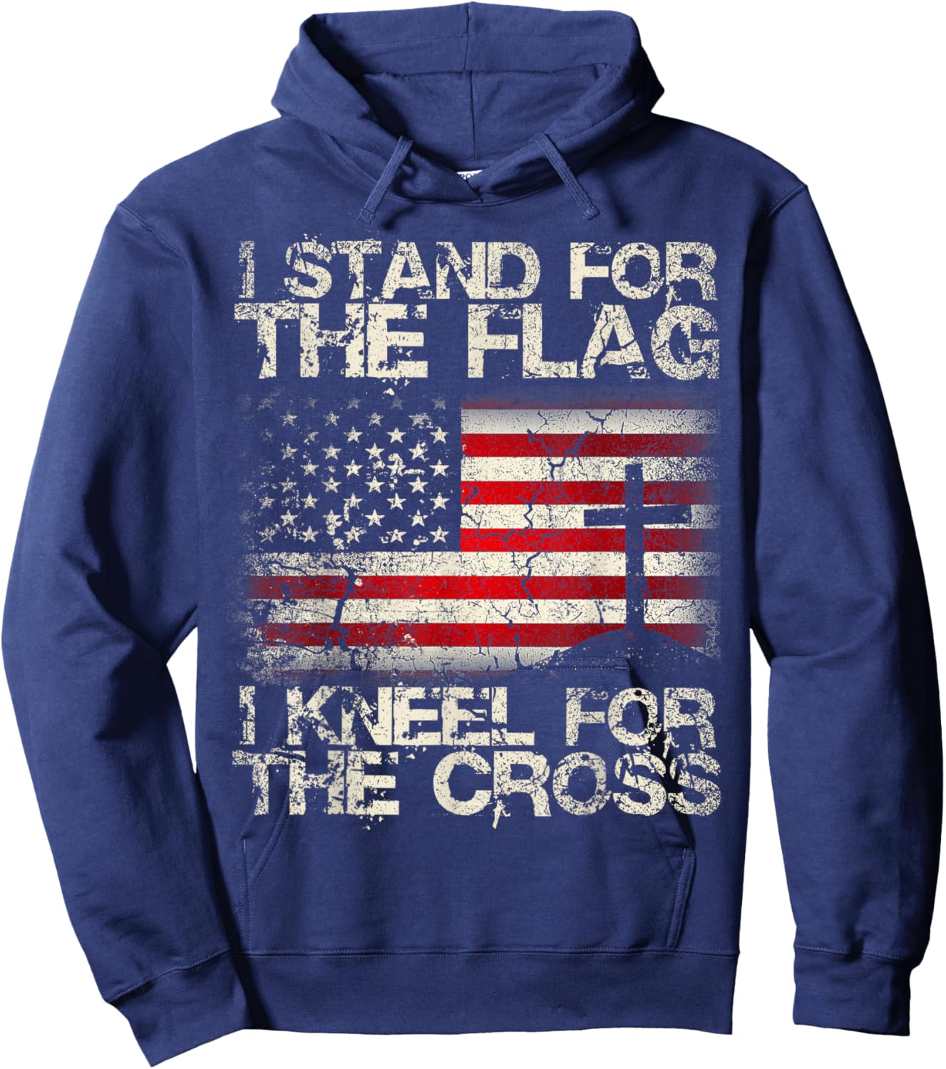 I Stand for the Flag I Kneel for the Cross Patriotic Shirt Hoodie - Hoodie | Navy