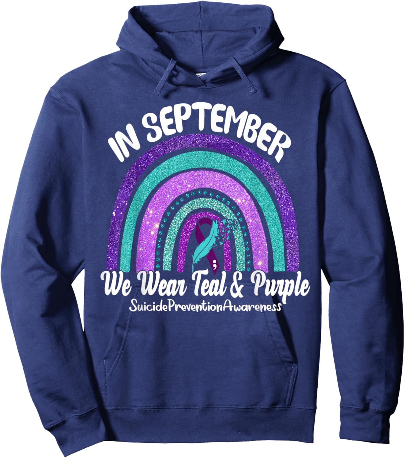 In September We Wear Teal & Purple Rainbow Suicide Awareness Hoodie - Hoodie | Navy
