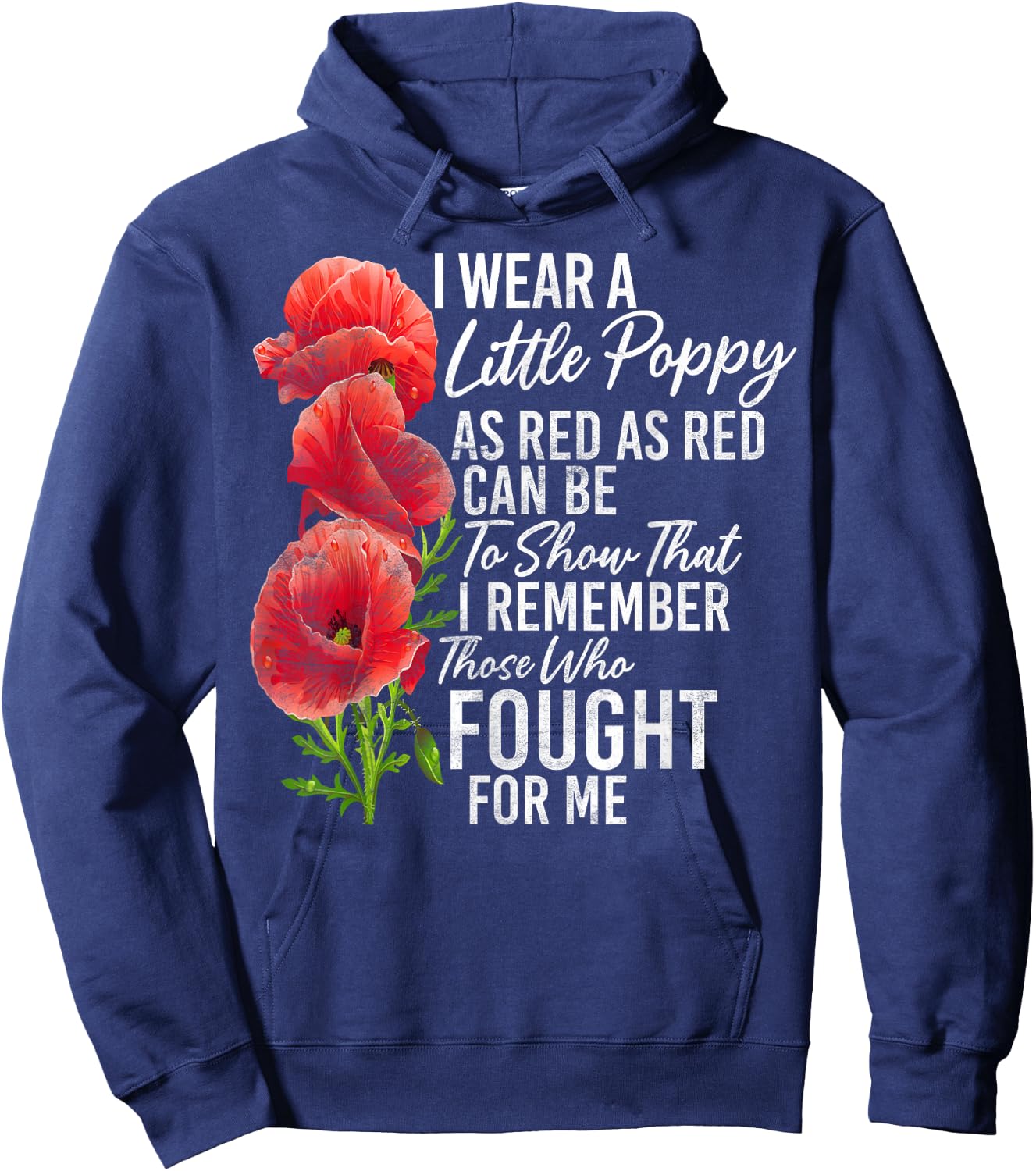 Wear A Little Poppy That I Remember These Who Fought For Me Hoodie - Hoodie | Navy