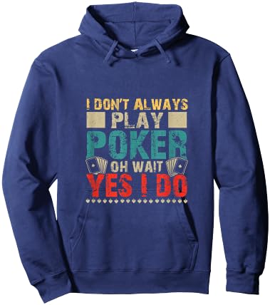 Poker Quote Gambling Funny Casino Play Card Gambler Poker Hoodie - Hoodie | Navy