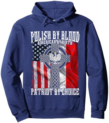 Polish by Blood American by Birth Patriot by Choice Hoodie - Hoodie | Navy