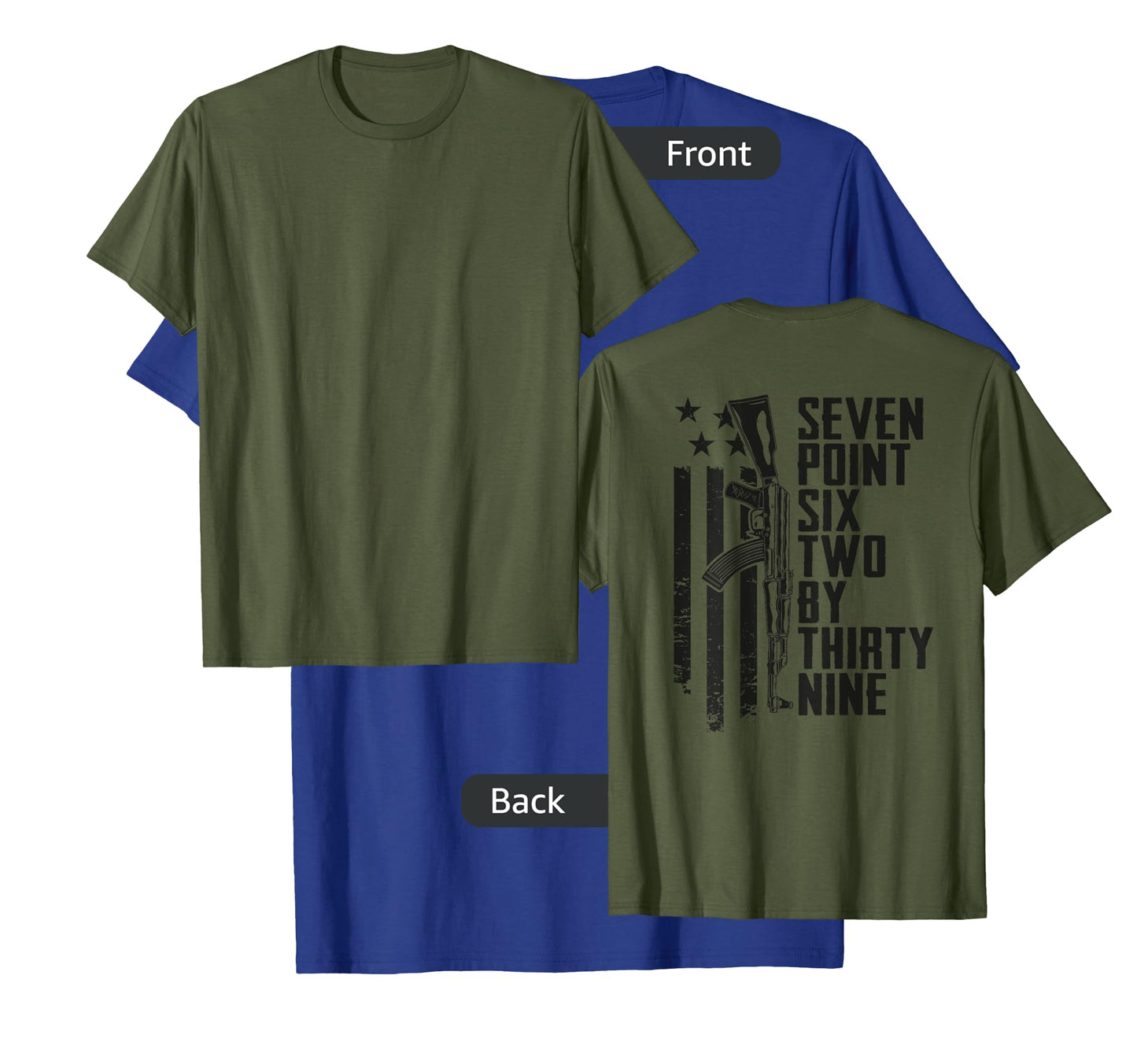 7.62x39 Seven Six Two X 39 AK47 7.62 Rifle - Camo (ON BACK) T-Shirt